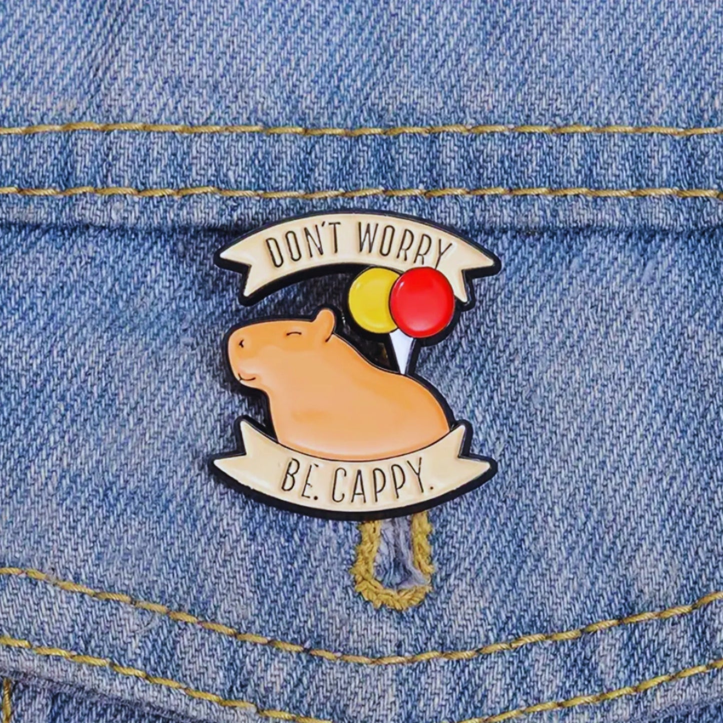 Cute Capybara Pin Badge - Don't Worry Capybara Self Love Pin Badge