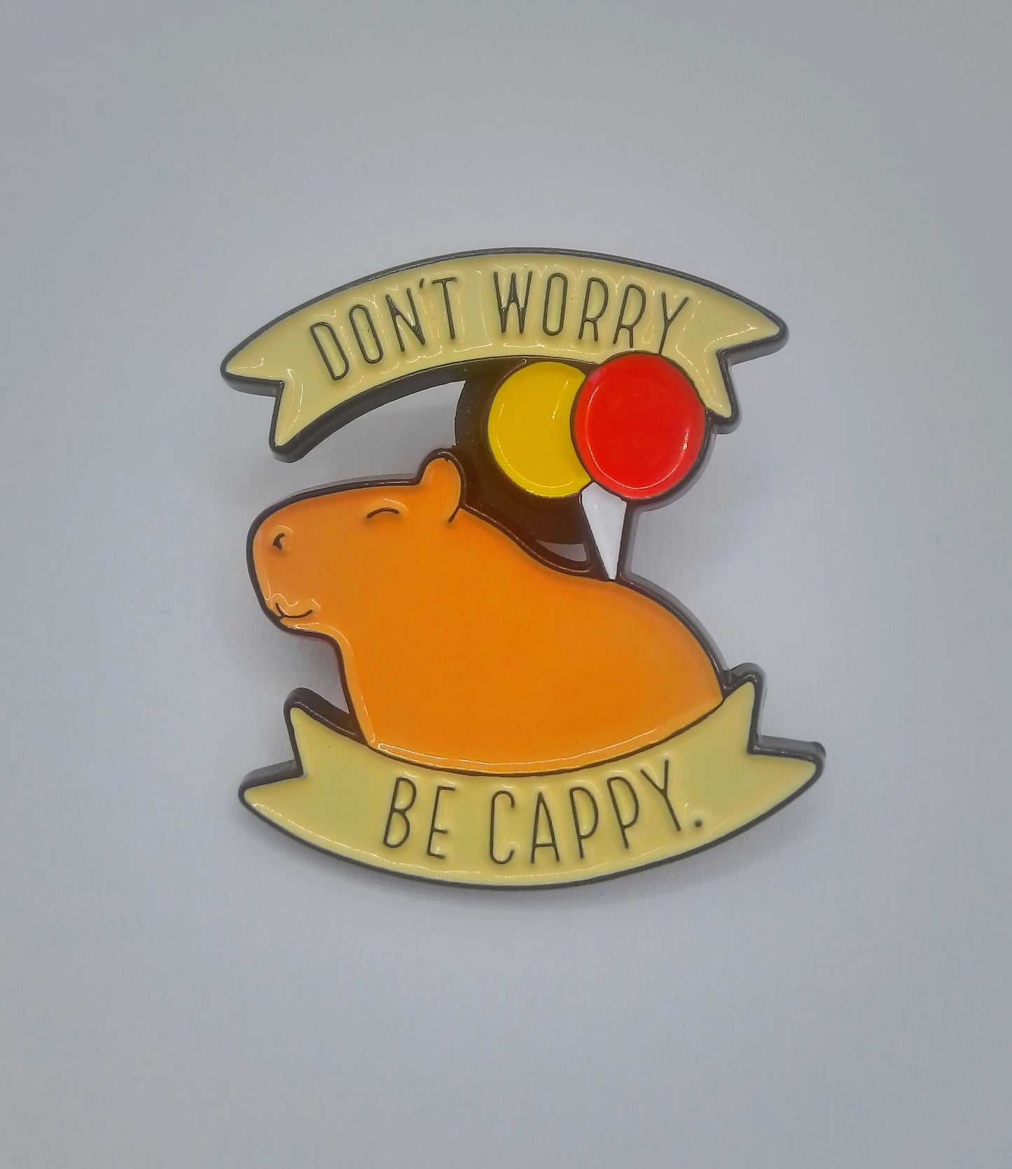 Cute Capybara Pin Badge - Don't Worry Capybara Self Love Pin Badge