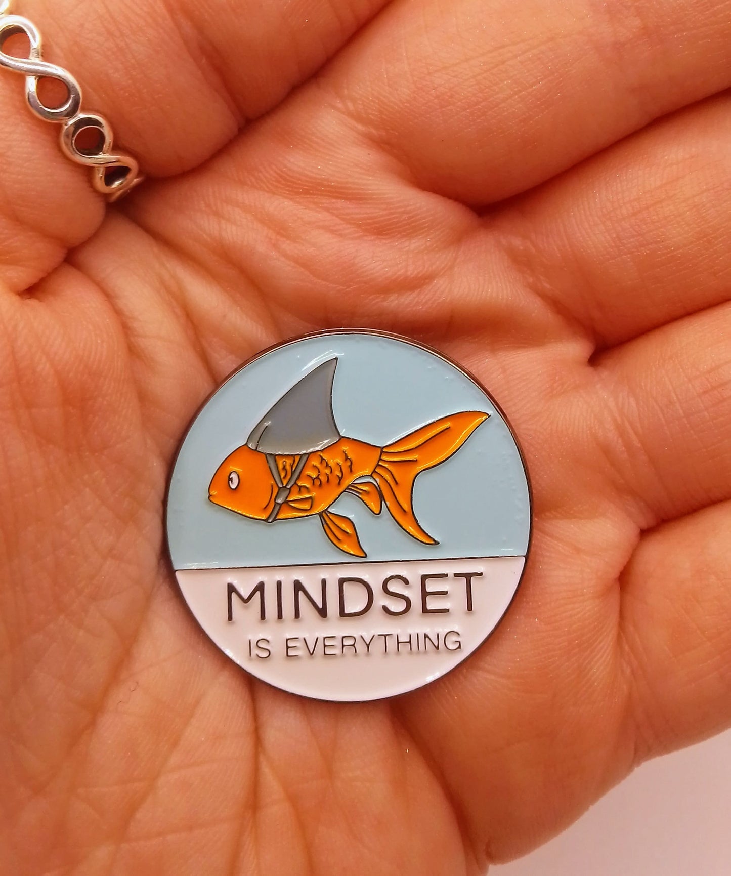 Positive Goldfish Pin Badge - Mindset Is Everything - Self Care Pin Badge